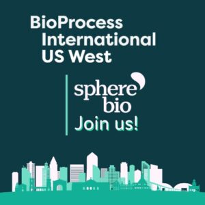 BioProcess International West 2025 - Join Sphere Bio